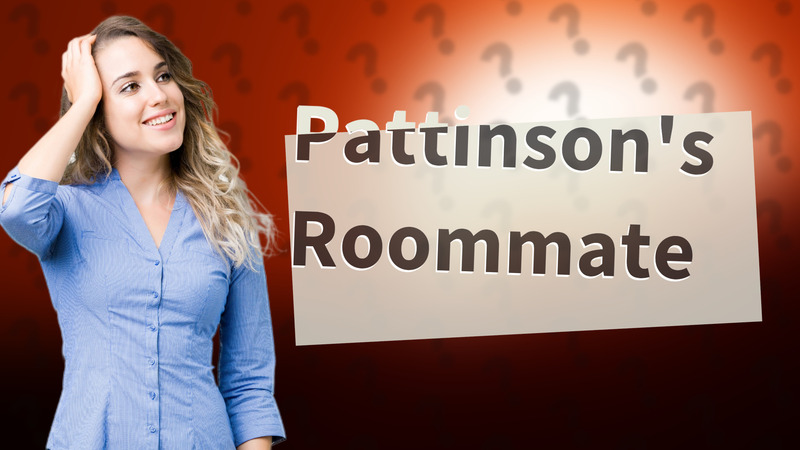 Pattinson's Roommate