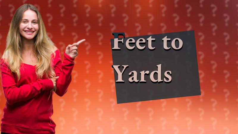 Feet to Yards