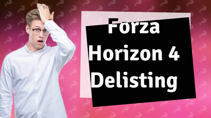 Forza Horizon 4 Delisting