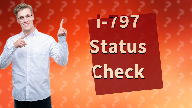 I-797 Status Check