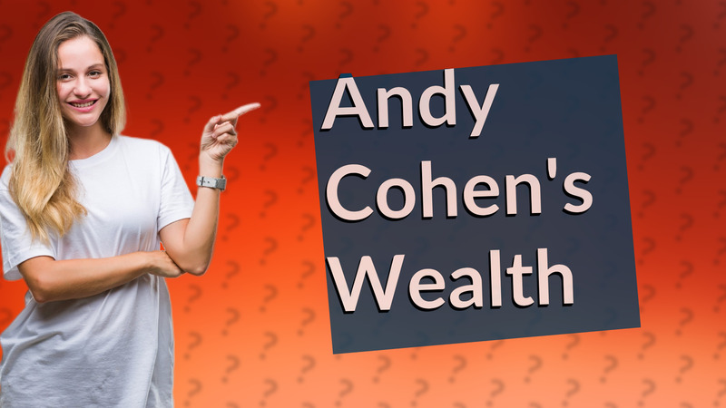 Andy Cohen's Wealth