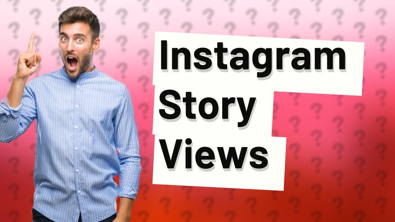 Instagram Story Views