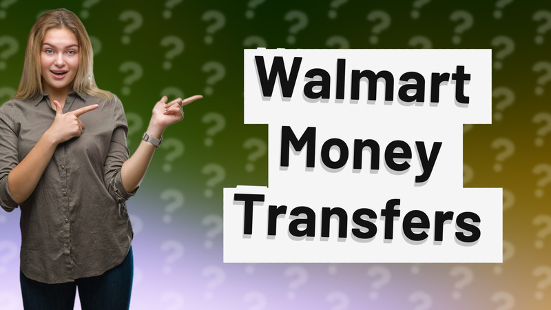 Walmart Money Transfers