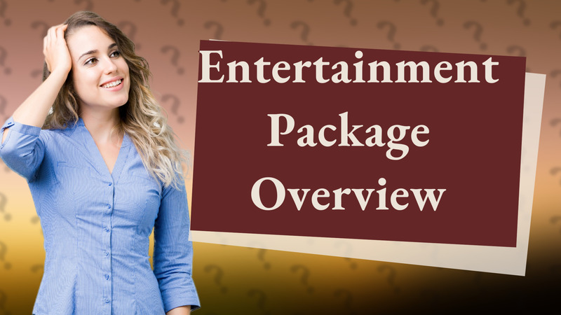 Entertainment Package Overview