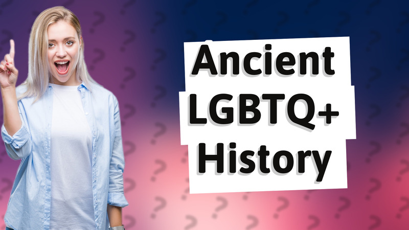 Ancient LGBTQ+ History