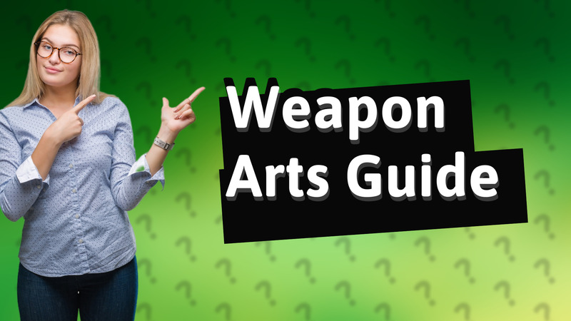 Weapon Arts Guide