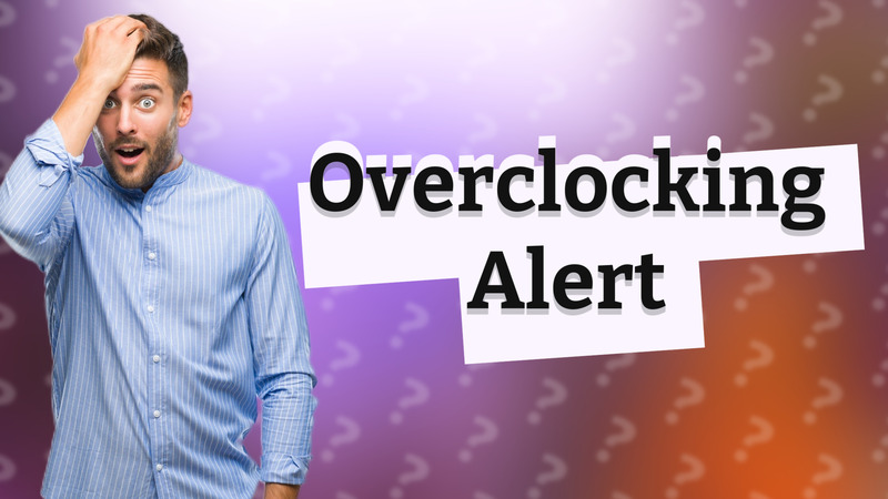 Overclocking Alert
