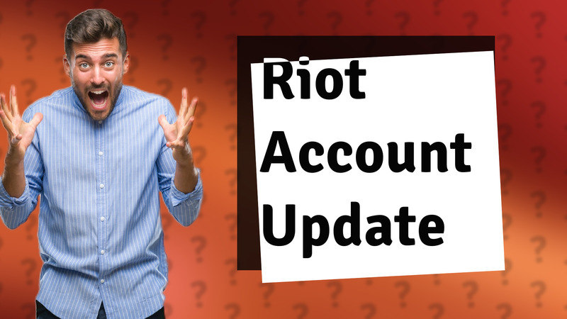 Riot Account Update