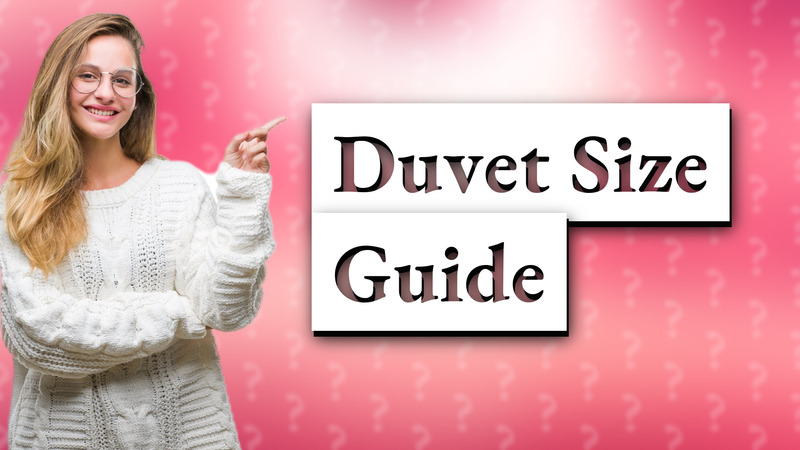 Duvet Size Guide
