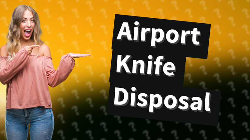 Airport Knife Disposal
