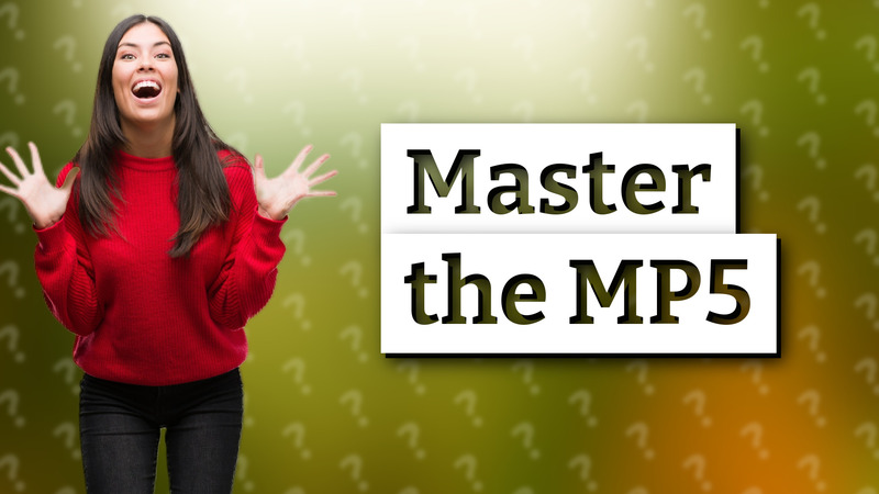 Master the MP5