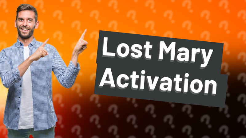 Lost Mary Activation