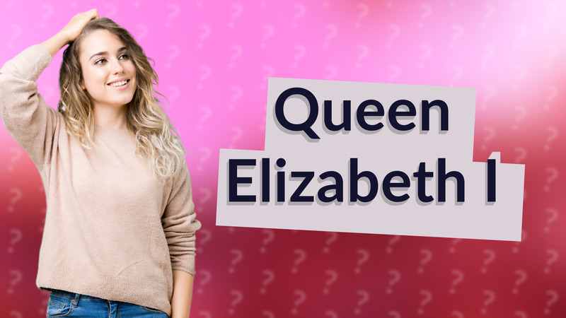 Queen Elizabeth I