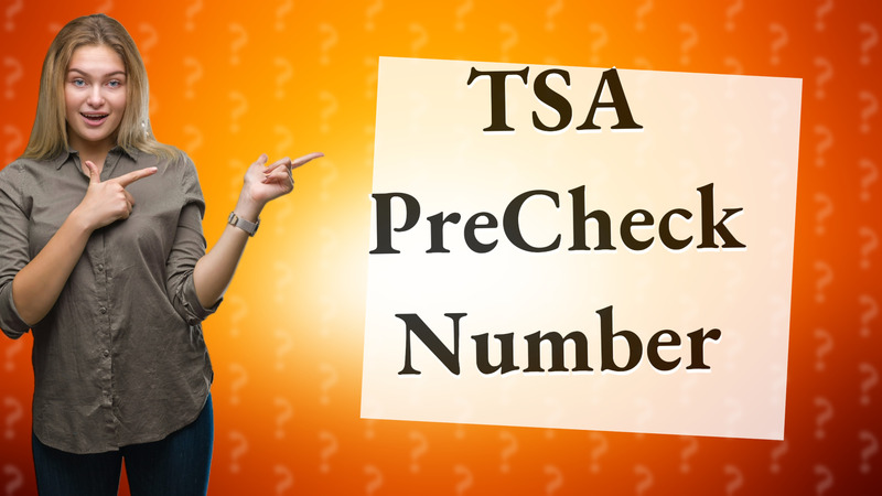 TSA PreCheck Number