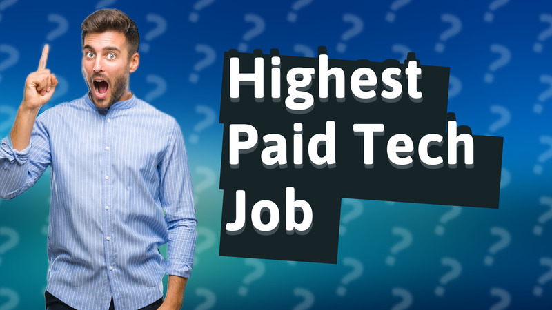 Highest Paid Tech Job