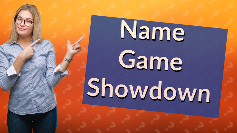 Name Game Showdown