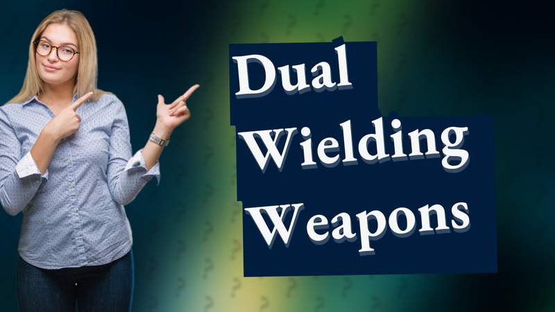 Dual Wielding Weapons