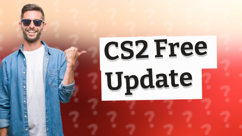 CS2 Free Update