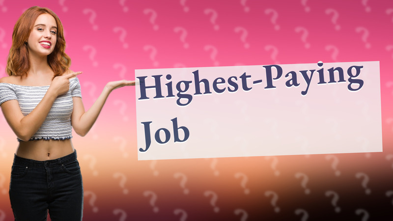 Highest-Paying Job