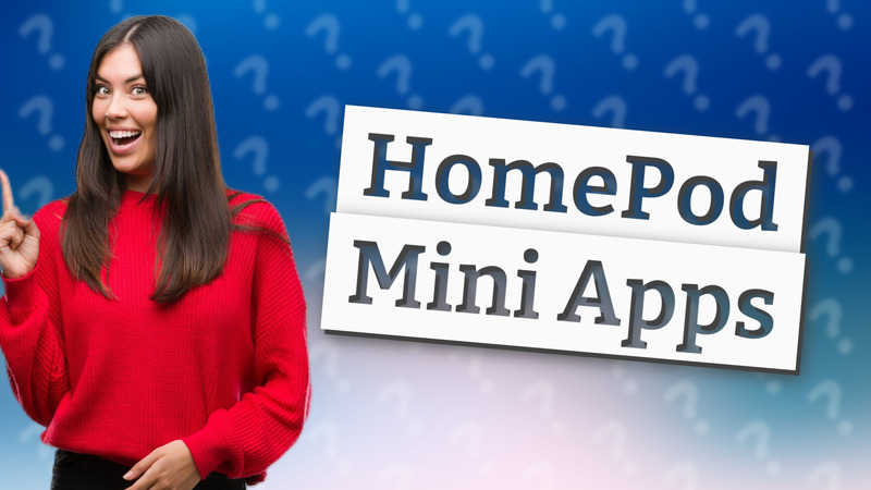 HomePod Mini Apps