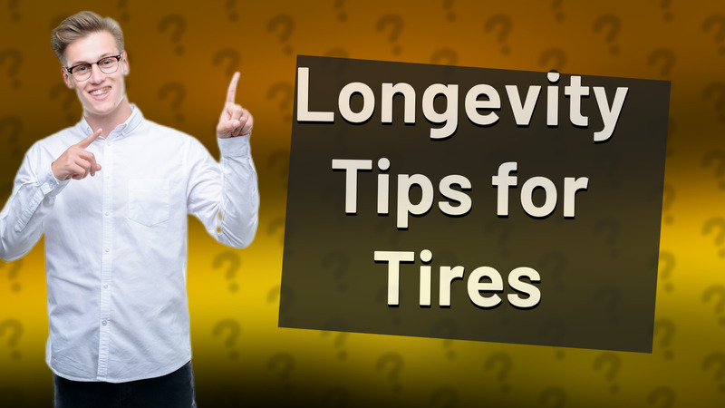 Longevity Tips for Tires