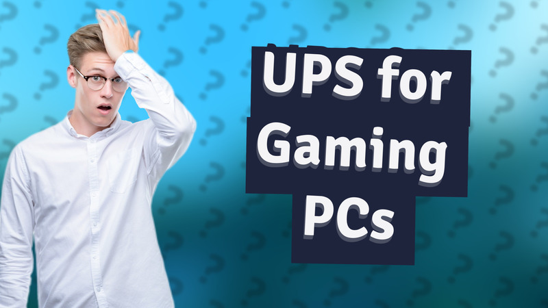 UPS for Gaming PCs