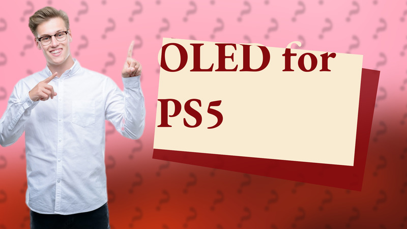 OLED for PS5