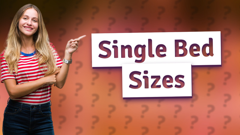 Single Bed Sizes