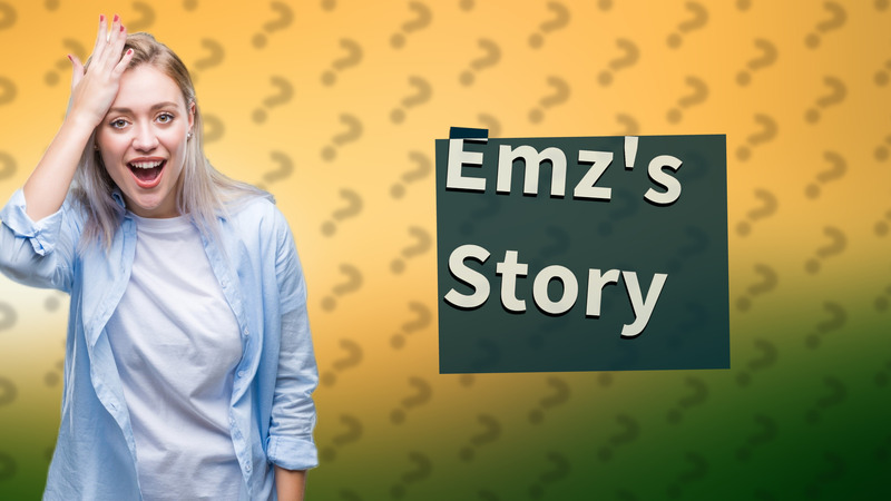 Emz's Story