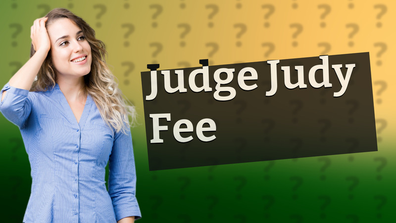 Judge Judy Fee