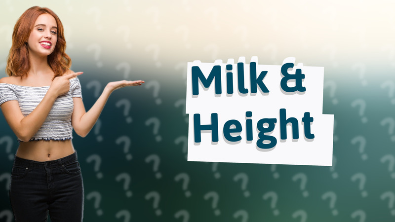 Milk & Height