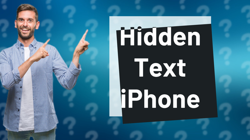 Hidden Text iPhone