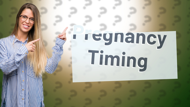 Pregnancy Timing