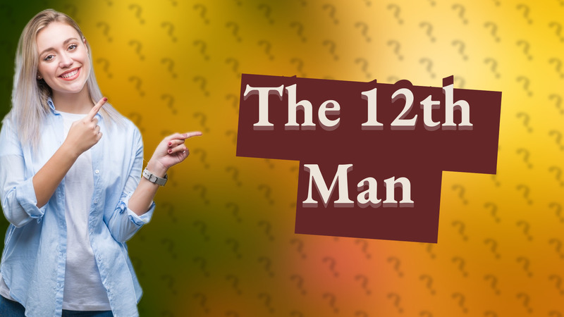 The 12th Man