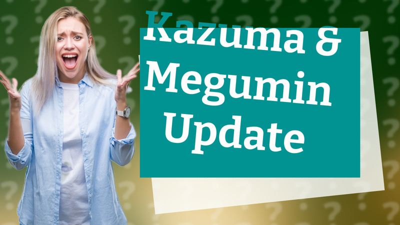 Kazuma & Megumin Update