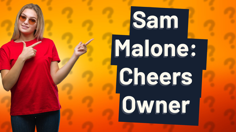 Sam Malone: Cheers Owner