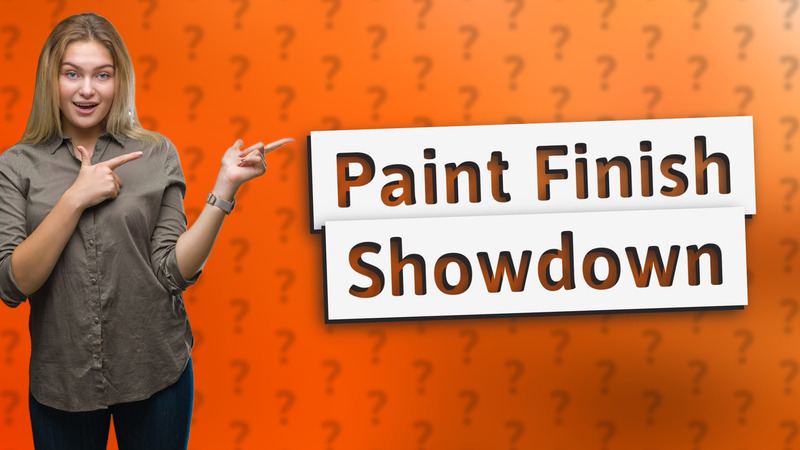 Paint Finish Showdown