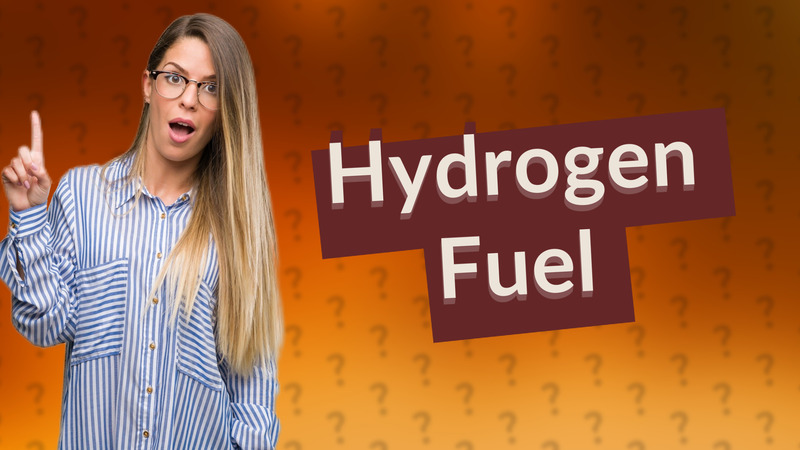 Hydrogen Fuel