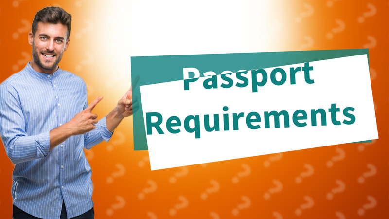 Passport Requirements