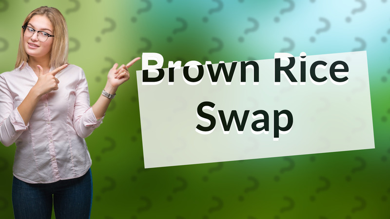 Brown Rice Swap