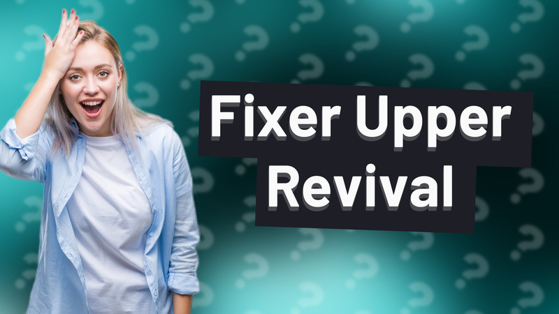 Fixer Upper Revival