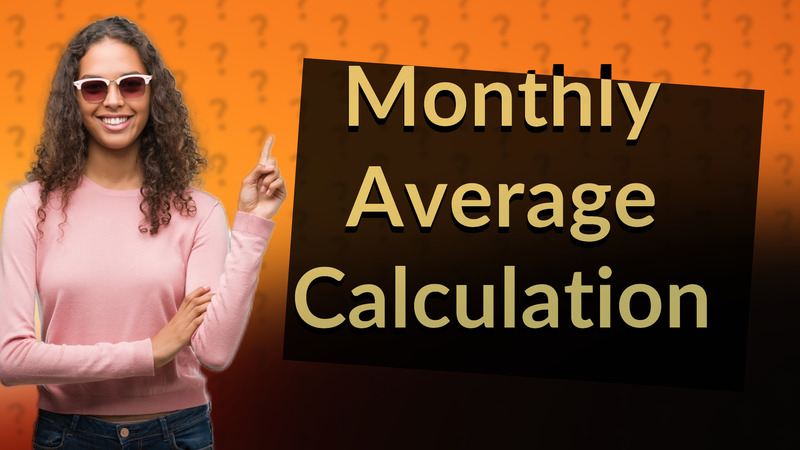 Monthly Average Calculation