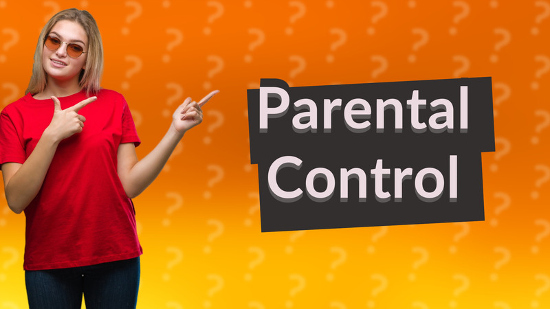 Parental Control