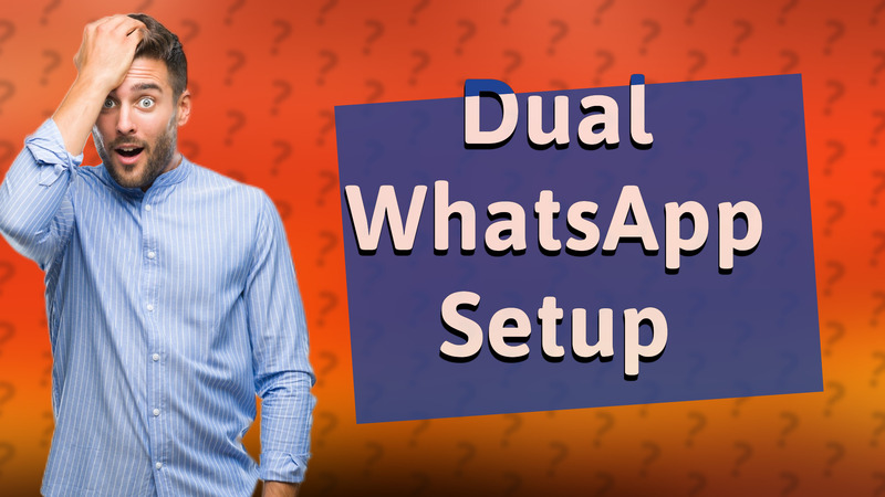 Dual WhatsApp Setup