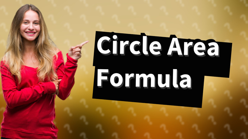 Circle Area Formula