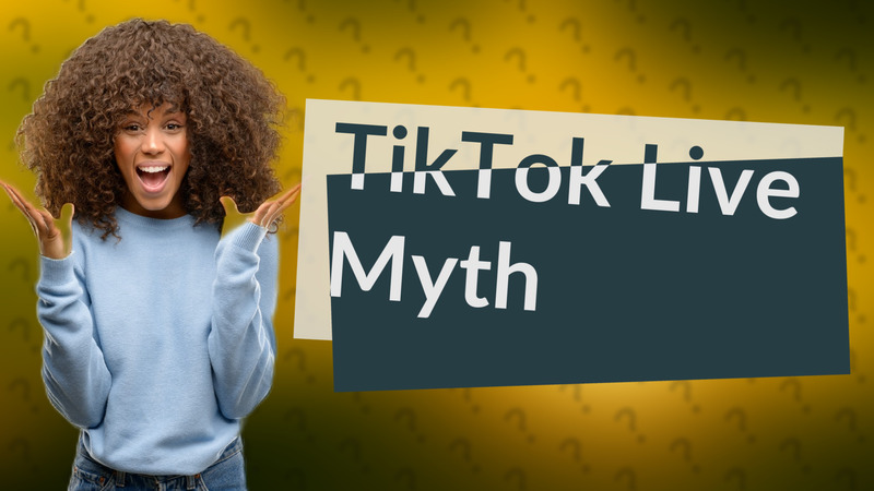 TikTok Live Myth