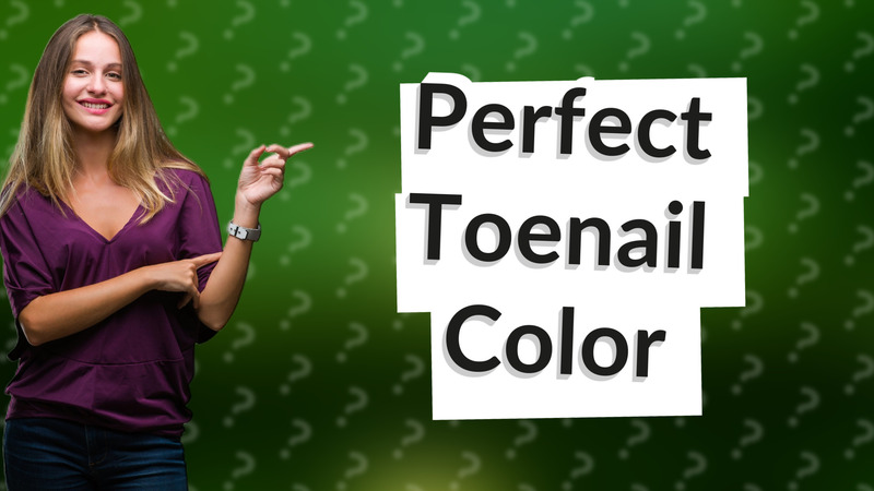 Perfect Toenail Color