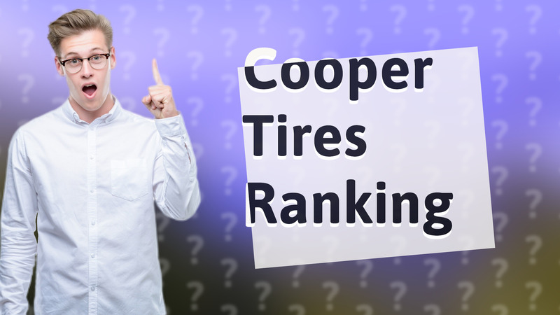Cooper Tires Ranking
