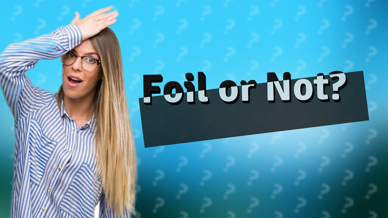 Foil or Not?