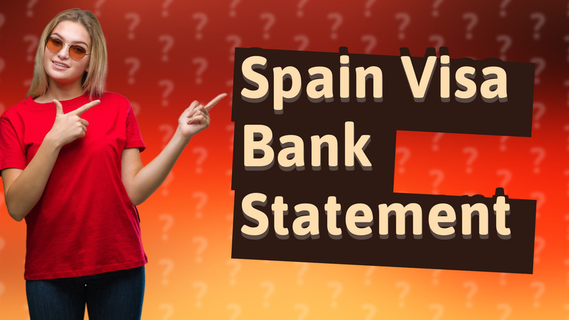 Spain Visa Bank Statement